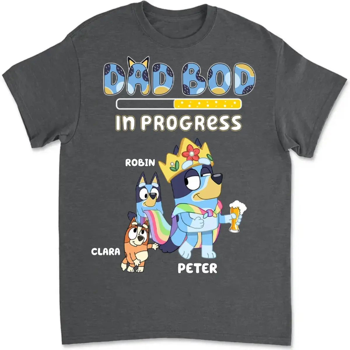 Father's Day - Dad Bod In Progress Bluey Family - Personalized Unisex T-Shirt (HJ) T-shirt The Next Custom Gift