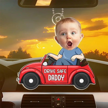 Father's Day - Driver Safe Daddy A Baby Makes Love Stronger - Personalized Car Ornament