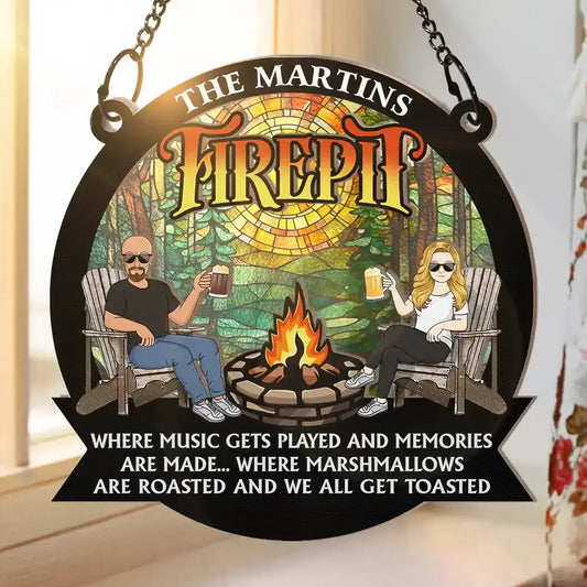 Fire Pit Where Music Gets Played And Memories Are Made Camping Grilling - Personalized Window Hanging Suncatcher Ornament Hanging Suncatcher Ornament The Next Custom Gift