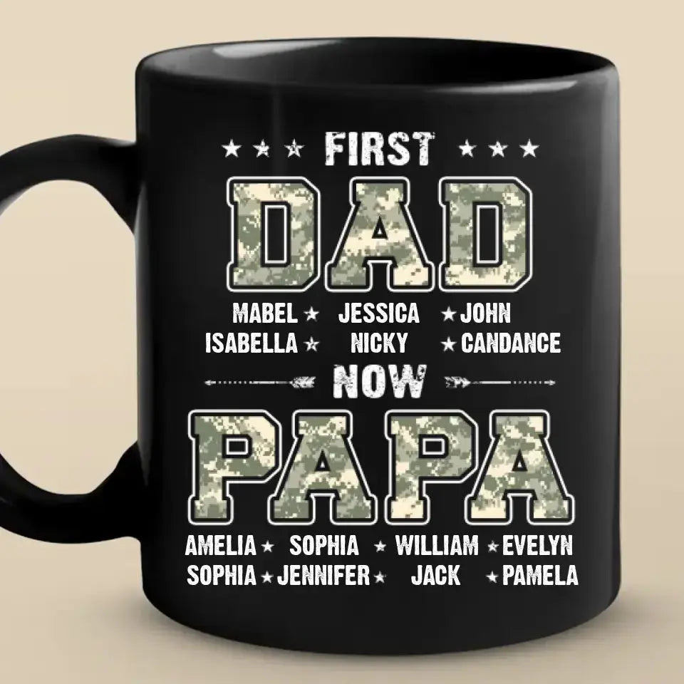 First Dad, Now Papa - Family Personalized Custom Black Mug - Father's Day, Gift For Dad, Grandpa mug The Next Custom Gift