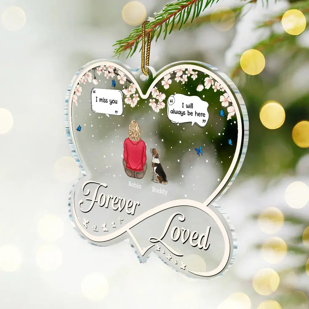 Forever Loved Memorial Dog Cat - Personalized Custom Shaped Acrylic Ornament Car Ornament The Next Custom Gift