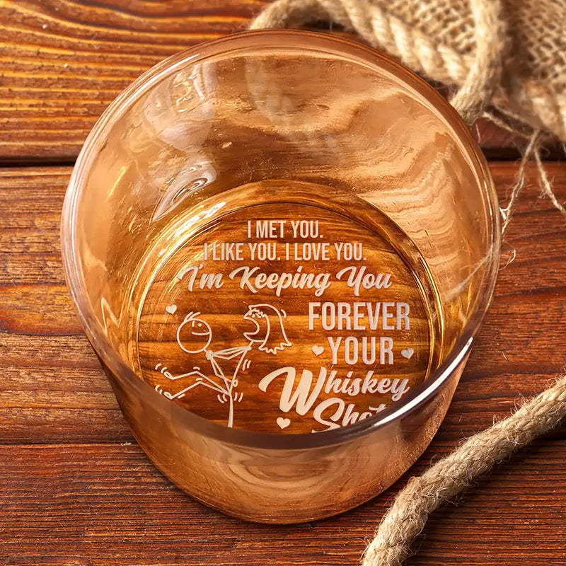 Forever Your Whiskey Shot - Personalized Engraved Whiskey Glass