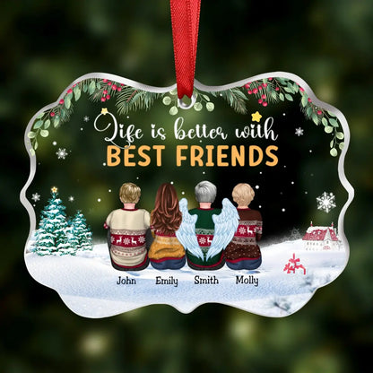 Friends - Life Is Better With Best Friends - Personalized Transparent Ornament