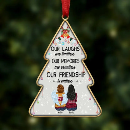 Friends - Our Laughs Are Limitless Our Memories Are Countless Our Friendship Is Endless - Personalized Transparent Ornament