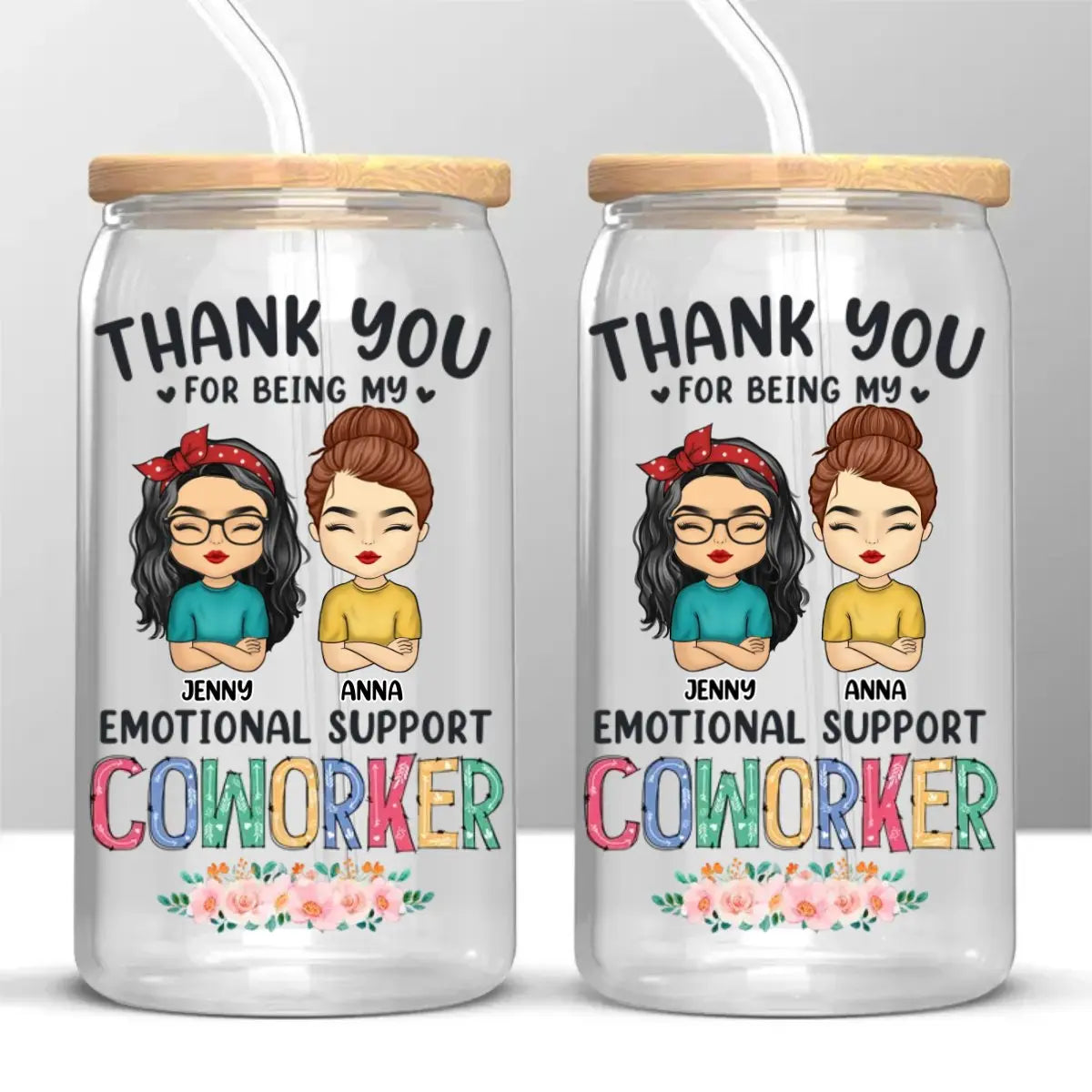 Friends - Thank you For Being My Emotional Support Coworker - Personalized Glass Can Glass Can The Next Custom Gift