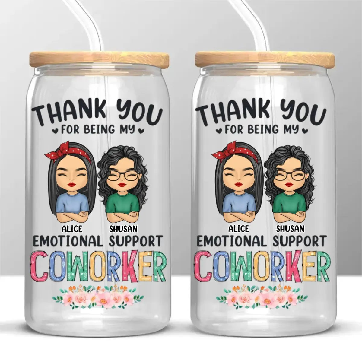 Friends - Thank you For Being My Emotional Support Coworker - Personalized Glass Can Glass Can The Next Custom Gift