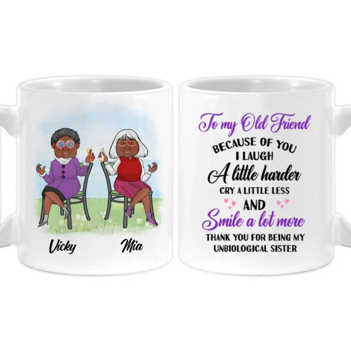 Friends - To My Old Friend Because Of You I Laugh A Little Harder - Personalized Mug mug The Next Custom Gift