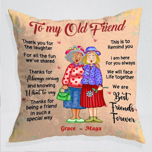 Friends - To My Old Friend - Personalized Pillow Pillow The Next Custom Gift