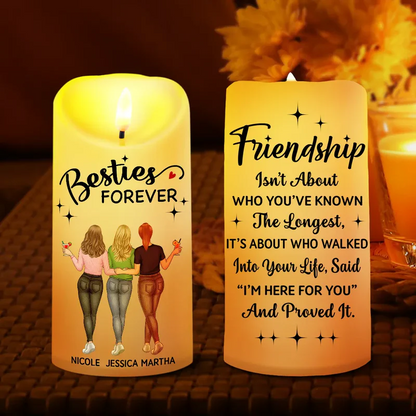 Friendship Isn't About Who You've Known The Longest Best Friend - Personalized Flameless LED Candle