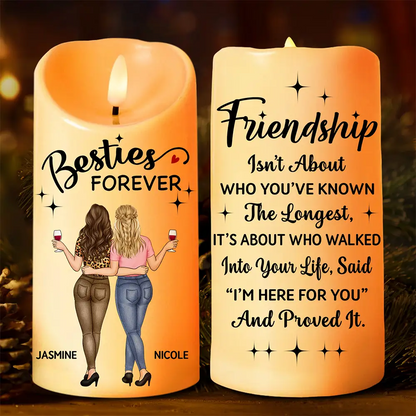 Friendship Isn't About Who You've Known The Longest Best Friend - Personalized Flameless LED Candle