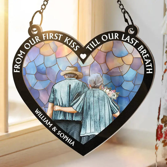 From Our First Kiss Till Our Last Breath Heart - Personalized Window Hanging Suncatcher Ornament Hanging Suncatcher Ornament The Next Custom Gift