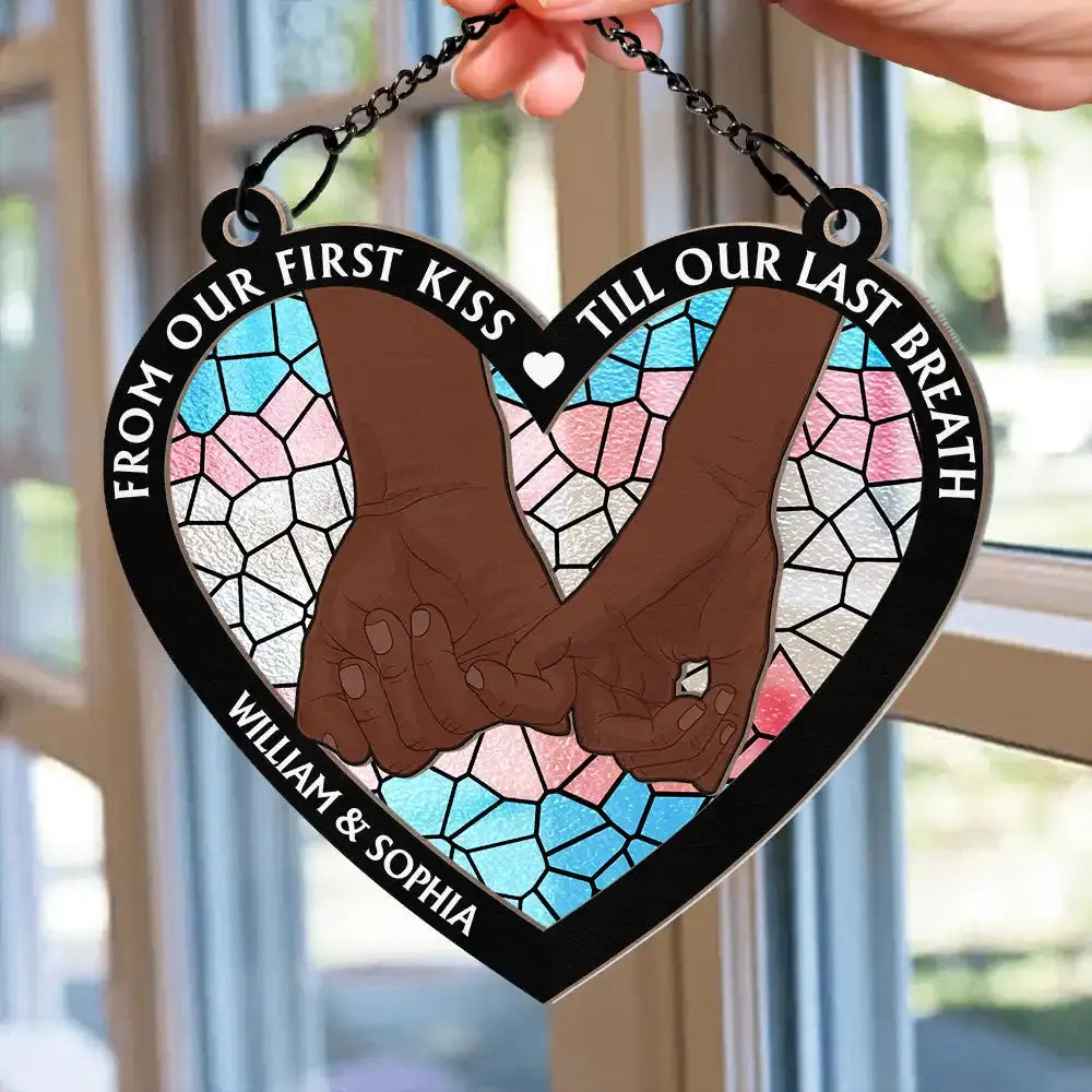 From Our First Kiss Till Our Last Breath Pride - Personalized Window Hanging Suncatcher Ornament Hanging Suncatcher Ornament The Next Custom Gift