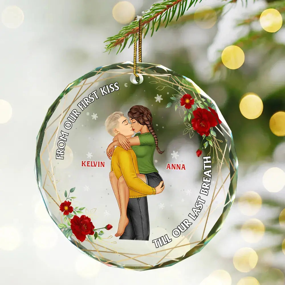 From Our First Kiss Till Our Last Breath Young Couples - Personalized Circle Glass Ornament ornament The Next Custom Gift