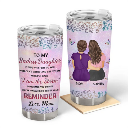From Mom To Badass Daughter - Personalized Tumbler