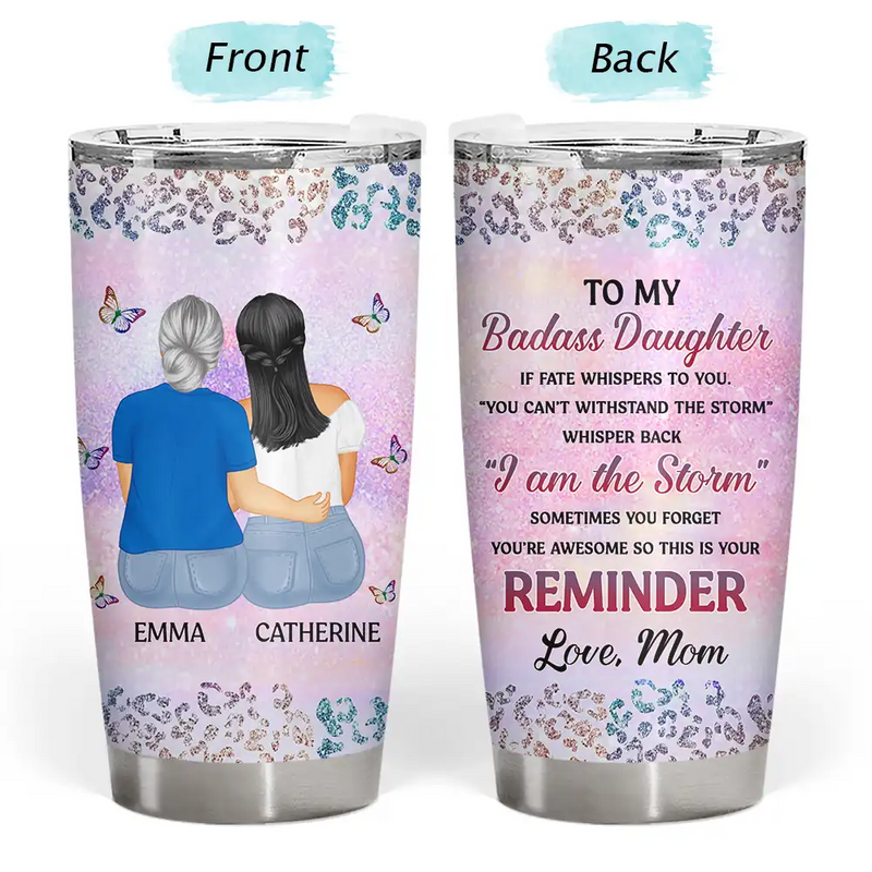 From Mom To Badass Daughter - Personalized Tumbler