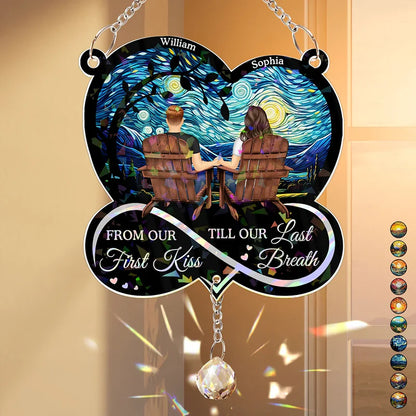 From Our First Kiss Till Our Last Breath - Personalized Rainbow Suncatcher With Crystal Ball Prism