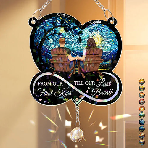 From Our First Kiss Till Our Last Breath - Personalized Rainbow Suncatcher With Crystal Ball Prism
