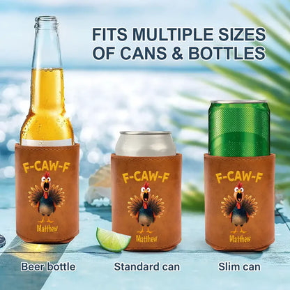 Funny Chicken F-Caw-F - Personalized Leather Can Cooler