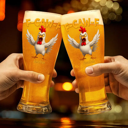 Funny Chicken F-Caw-F - Personalized Pilsner Glass