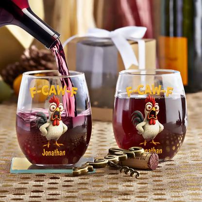 Funny Chicken F-Caw-F - Personalized Stemless Wine Glass