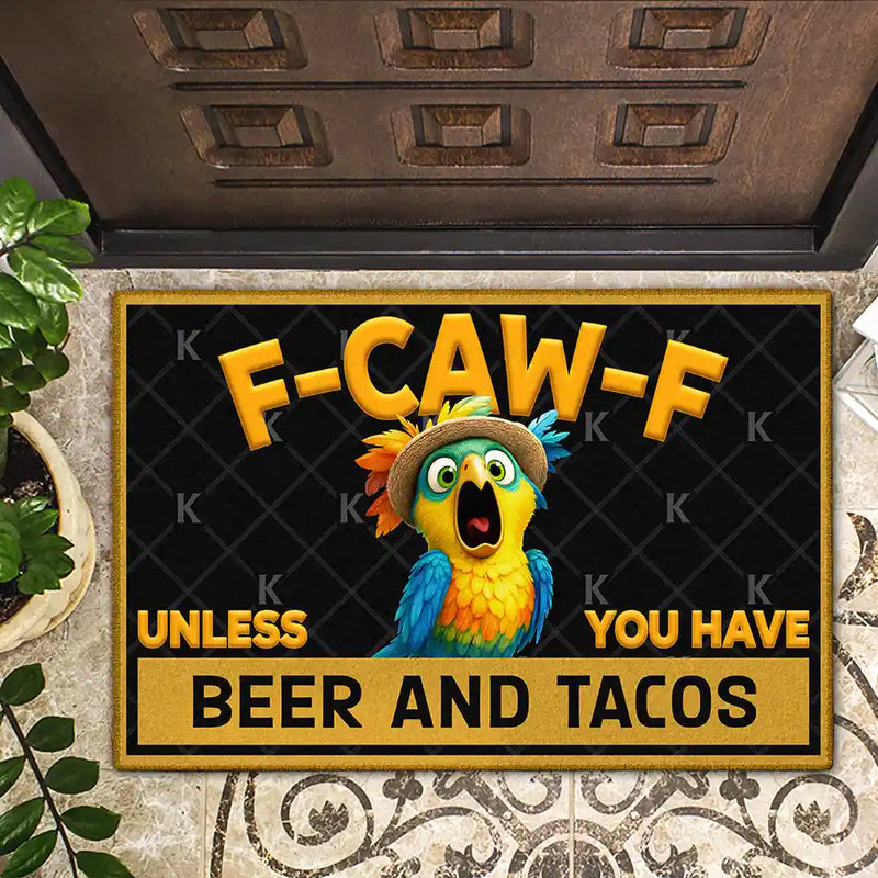 Funny Chicken F Caw F Alcohol And Treats - Personalized Doormat