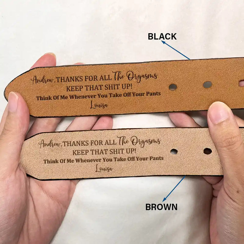 Funny Couple Thanks For All The Orgasms - Personalized Engraved Leather Belt