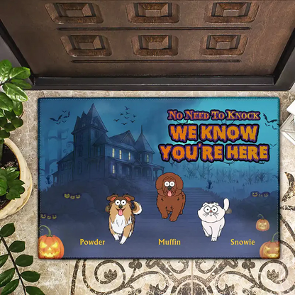 Funny Pet No Need To Knock We Know You're Here - Personalized Doormat