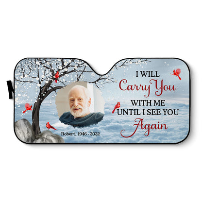 Carry You With Me Photo Memorial Personalized Car Sunshade, Sympathy Gift