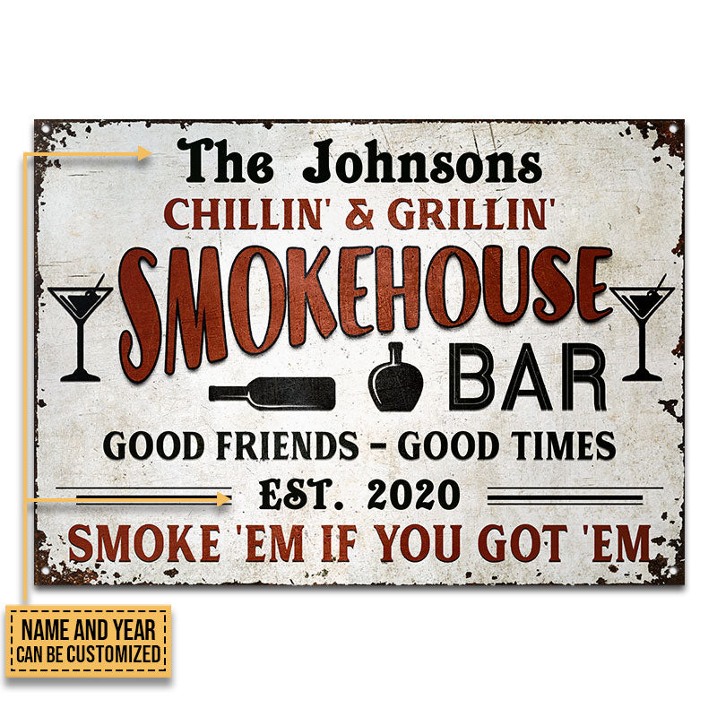 Grilling Smoke House Smoke 'Em If You Got 'Em Custom Classic Metal Signs, Outdoor Decor, Grilling Decor