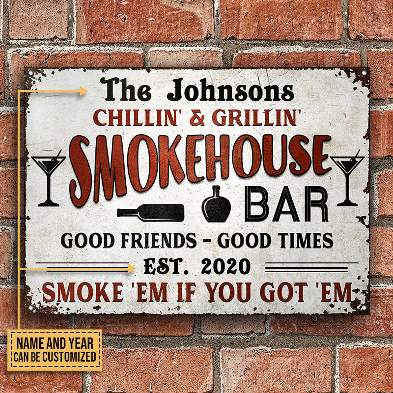 Grilling Smoke House Smoke 'Em If You Got 'Em Custom Classic Metal Signs, Outdoor Decor, Grilling Decor