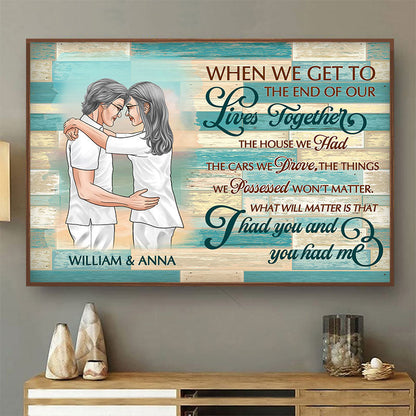 I Had You And You Had Me - Gift For Senior Couples - Personalized Custom Poster