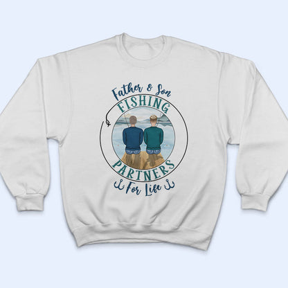 Fishing Partners For Life - Gift For Father - Personalized Custom T Shirt