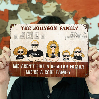 Aren't Regular Family We're Cool Family - Personalized Custom Classic Metal Signs