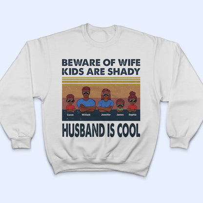 Beware Of Wife Husband Is Cool - Personalized Custom T Shirt