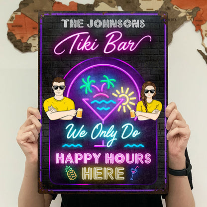 Cocktail Bar Only Do Happy Hours - Personalized Custom Classic Metal Signs