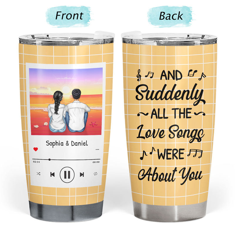 All The Love Songs - Gift For Couples - Personalized Custom Tumbler