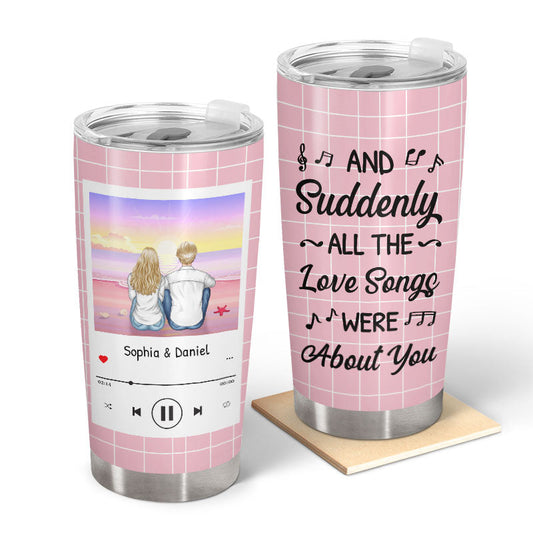 All The Love Songs - Gift For Couples - Personalized Custom Tumbler