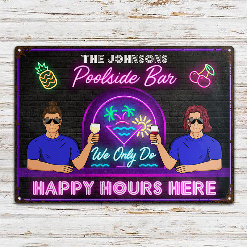 Cocktail Bar We Only Do Happy Hours - Personalized Custom Classic Metal Signs