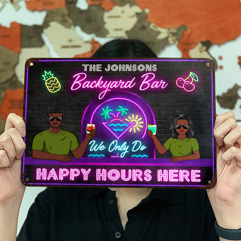 Cocktail Bar We Only Do Happy Hours - Personalized Custom Classic Metal Signs