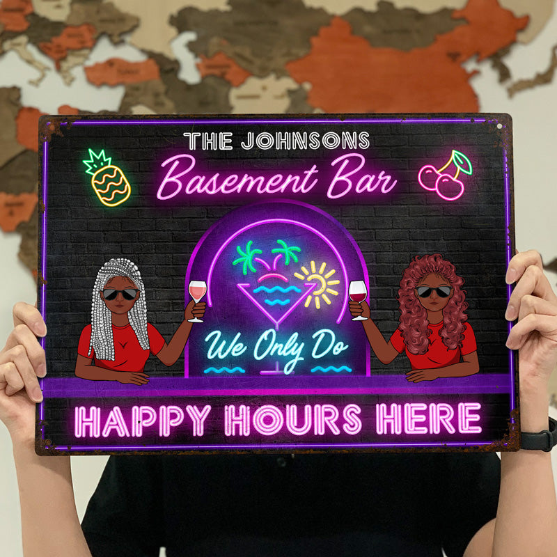 Cocktail Bar We Only Do Happy Hours - Personalized Custom Classic Metal Signs