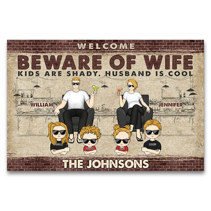 Family Couple Beware Of Wife Kids Are Shady - Personalized Custom Doormat