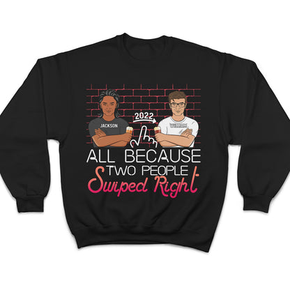 Two People Swiped Right - Gift For Couples - Personalized Custom Hoodie