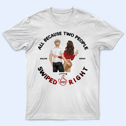 Two People Swiped Right Light - Gift For Couples - Personalized Custom T Shirt