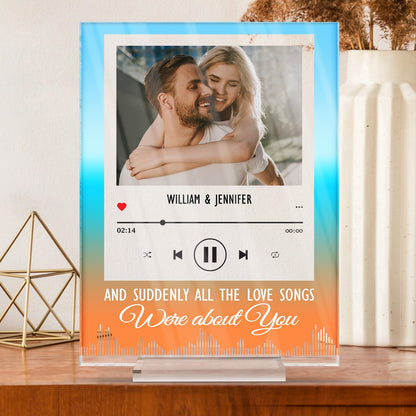Custom Photo All The Love Songs - Gift For Couples - Personalized Custom Vertical Rectangle Acrylic Plaque