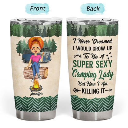 Camping Super Sexy Camping Lady - Funny Gift For Camping Lovers - Personalized Custom Tumbler