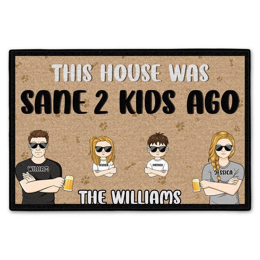 Couple Family This House Was Sane Kids Ago - Personalized Custom Doormat