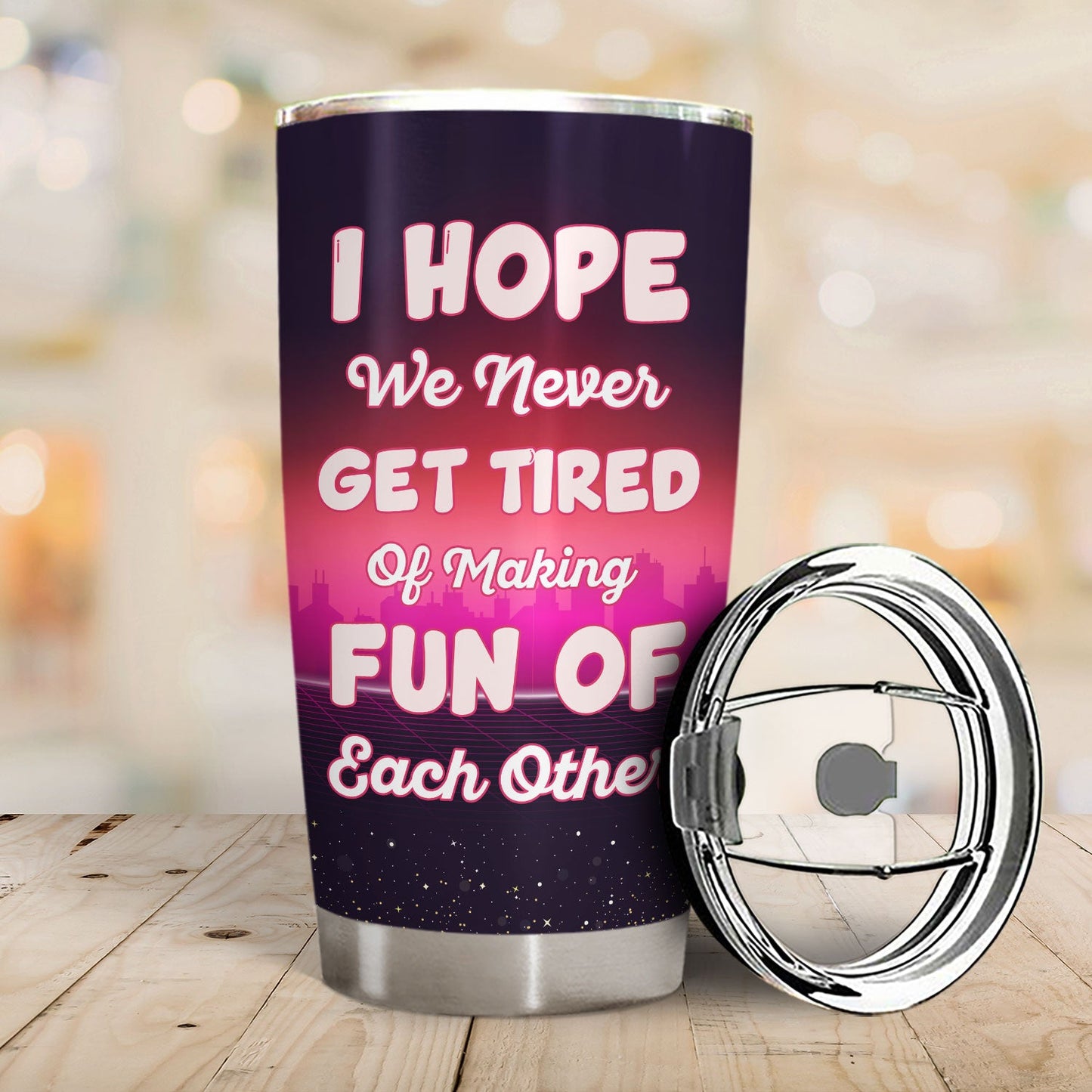 Never Get Tired Of Making Fun Of Each Other - Gift For Couples - Personalized Custom Tumbler