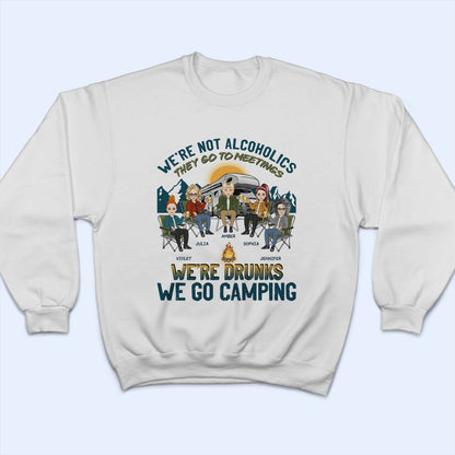 Camping Cartoon We're Drunks - Gift For Bestie - Personalized Custom T Shirt