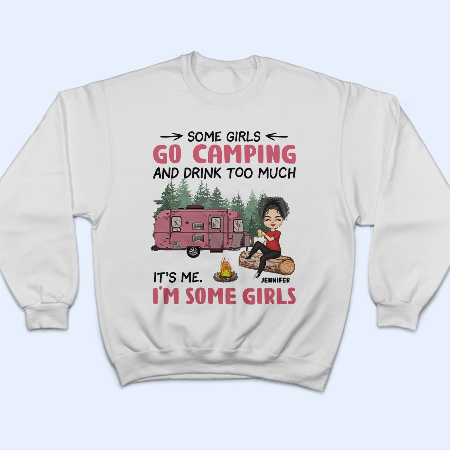 Camping Girls Go Camping & Drinking Too Much - Gift For Camping Lovers - Personalized Custom T Shirt
