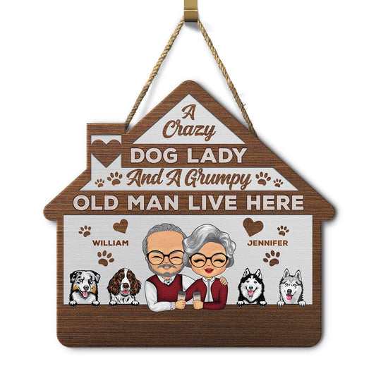 Pet Lovers Crazy Dog Lady & Grumpy Old Man - Gift For Pet Lovers - Personalized Custom Shaped Wood Sign